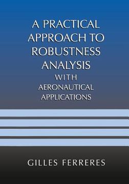 portada A Practical Approach to Robustness Analysis with Aeronautical Applications (en Inglés)