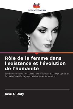 portada Rôle de la femme dans l'existence et l'évolution de l'humanité (in French)