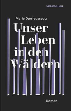 portada Unser Leben in den Wäldern: Roman (en Alemán)