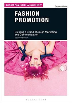 portada Fashion Promotion: Building a Brand Through Marketing and Communication (Basics Fashion Management) (en Inglés)