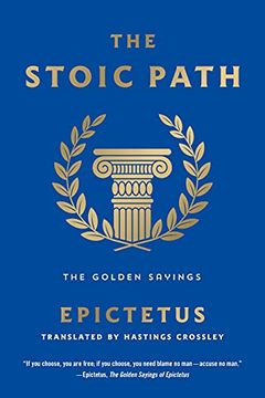 portada The Stoic Path: The Golden Sayings (Essential Pocket Classics) (en Inglés)