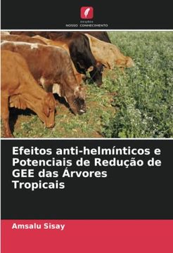 portada Efeitos Anti-Helmínticos e Potenciais de Redução de gee das Árvores Tropicais: De