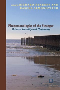 portada Phenomenologies of the Stranger: Between Hostility and Hospitality (Perspectives in Continental Philosophy) (en Inglés)