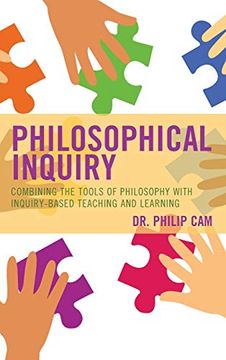 portada Philosophical Inquiry: Combining the Tools of Philosophy With Inquiry-Based Teaching and Learning (Big Ideas for Young Thinkers) (en Inglés)
