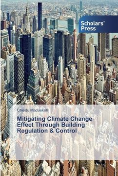 portada Mitigating Climate Change Effect Through Building Regulation & Control (en Inglés)