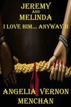 portada Jeremy and Melinda: I Love Him... Anyway II (en Inglés)