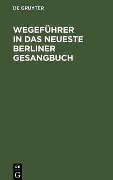 portada Wegeführer in das Neueste Berliner Gesangbuch (en Alemán)