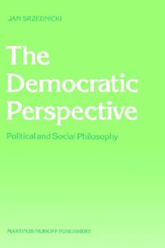 portada the democratic perspective: political and social philosophy
