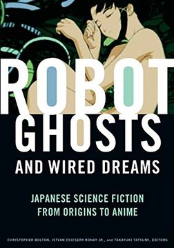 portada robot ghosts and wired dreams,japanese science fiction from origins to anime