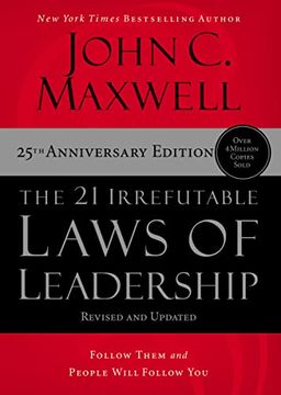 portada The 21 Irrefutable Laws of Leadership - International Edition: Follow Them and People Will Follow you 