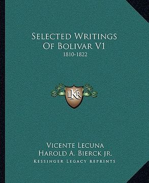 portada selected writings of bolivar v1: 1810-1822 (en Inglés)