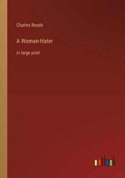 portada A Woman-Hater: in large print 