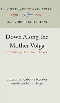portada Down Along the Mother Volga: An Anthology of Russian Folk Lyrics (Folklore and Folklife) (en Inglés)