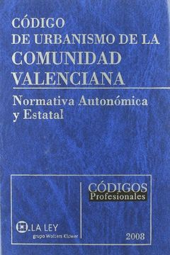 portada Código de urbanismo de la Comunidad Valenciana: normativa autonómica y estatal (Códigos profesionales) (in Spanish)