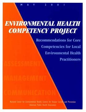 portada Environmental Health Competency Project: Recommendations for Core Competencies for Local Environmental Health Practitioners (en Inglés)
