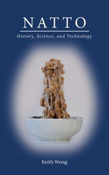 portada Natto: History, Science, and Technology (en Inglés)