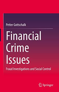portada Financial Crime Issues: Fraud Investigations and Social Control (en Inglés)