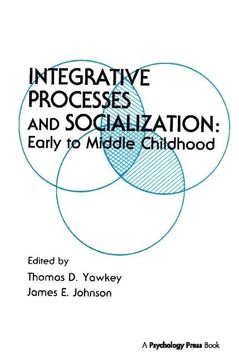 portada Integrative Processes and Socialization: Early to Middle Childhood