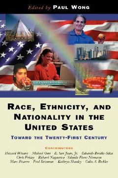 portada race, ethnicity, and nationality in the united states: toward the twenty-first century (en Inglés)