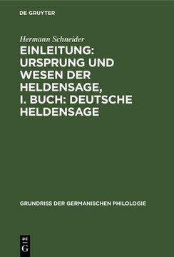 portada Einleitung: Ursprung und Wesen der Heldensage, i. Buch: Deutsche Heldensage (en Alemán)