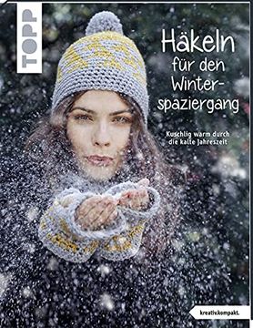 portada Häkeln für den Winterspaziergang (Kreativ. Kompakt. ): Kuschlig Warm Durch die Kalte Jaheszeit (en Alemán)