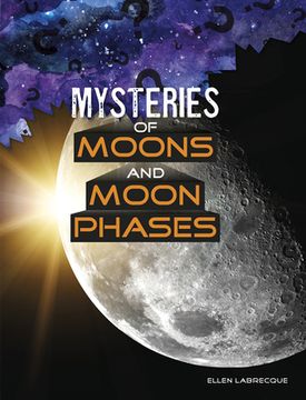 portada Mysteries of Moons and Moon Phases (in English)