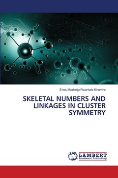 portada Skeletal Numbers and Linkages in Cluster Symmetry (en Inglés)
