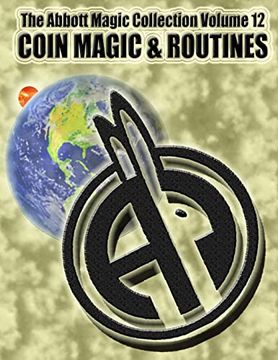 portada The Abbott Magic Collection Volume 12: Coin Magic & Routines (en Inglés)