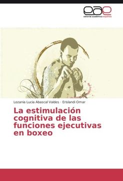 portada La estimulación cognitiva de las funciones ejecutivas en boxeo (Spanish Edition)