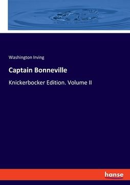 portada Captain Bonneville: Knickerbocker Edition. Volume II (en Inglés)