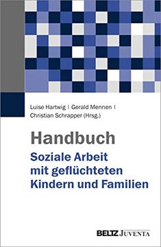 portada Handbuch Soziale Arbeit mit Geflüchteten Kindern und Familien (en Alemán)