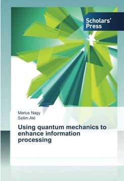 portada Using quantum mechanics to enhance information processing