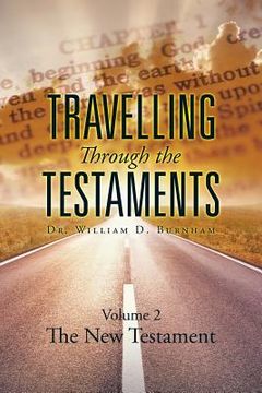 portada Travelling Through the Testaments Volume 2: The New Testament (en Inglés)