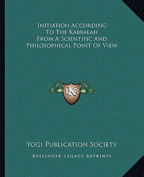 portada initiation according to the kabbalah from a scientific and philosophical point of view (en Inglés)