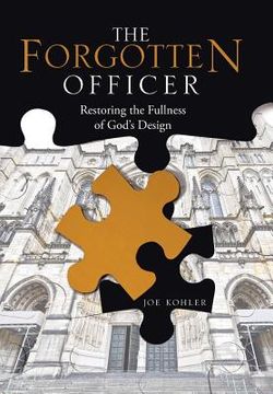 portada The Forgotten Officer: Restoring the Fullness of God's Design (en Inglés)