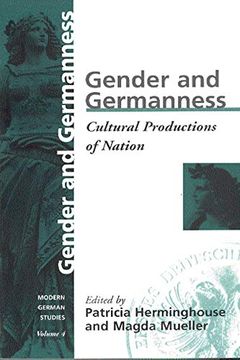 portada Gender and Germanness: Cultural Productions of Nation (Modern German Studies) (in English)