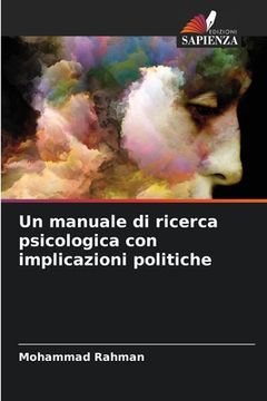portada Un manuale di ricerca psicologica con implicazioni politiche (en Italiano)