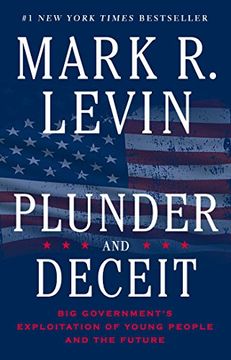 portada Plunder and Deceit: Big Government's Exploitation of Young People and the Future (in English)