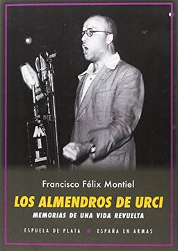 portada Los almendros de Urci . Memorias de una vida revuelta (in Spanish)