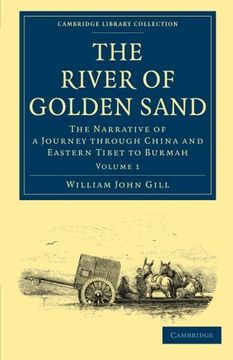 portada The River of Golden Sand 2 Volume Set: The River of Golden Sand - Volume 1 (Cambridge Library Collection - Travel and Exploration in Asia) (in English)