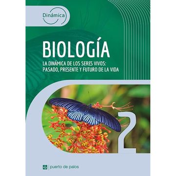 portada Dinamica Biologia 2 la Dinamica de los Seres Vivos Pasado Presente y Futuro de la Vida