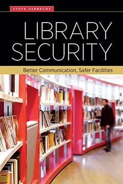 portada Library Security: Better Communication, Safer Facilities