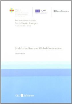 portada Multilateralism and global governance (Documentos de trabajo del Instituto Universitario de Estudios Europeos de la Universidad CEU San Pablo. Serie Unión Europea)