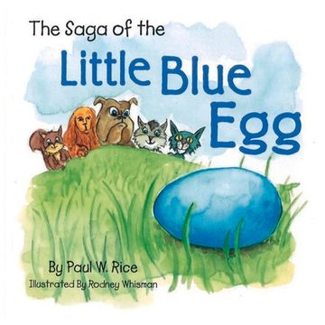 portada The Saga of the Little Blue Egg: Volume 1 (en Inglés)