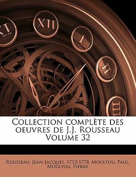 portada Collection Complète Des Oeuvres de J.J. Rousseau Volume 32 (en Francés)
