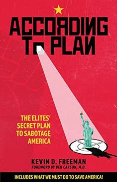 portada According to Plan: The Elites' Secret Plan to Sabotage America (en Inglés)