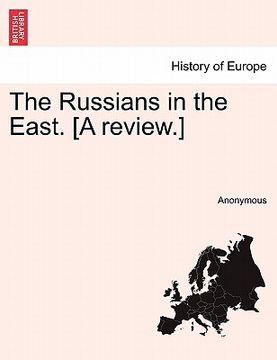 portada the russians in the east. [a review.] (en Inglés)
