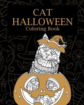 portada Cat Halloween Coloring Book: Coloring Books for Cat Lovers, You're My Boo, Pumpkin, Happy Halloween (en Inglés)