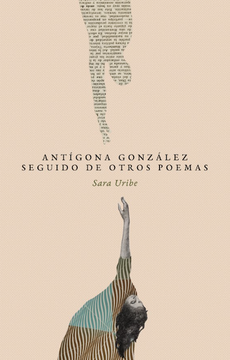 portada Antígona González seguido de otros poemas 