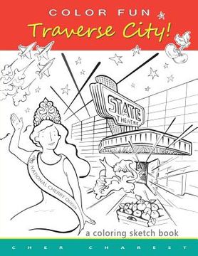 portada COLOR FUN - Traverse City! A coloring sketch book.